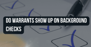 Do Warrants Show Up on Background Checks