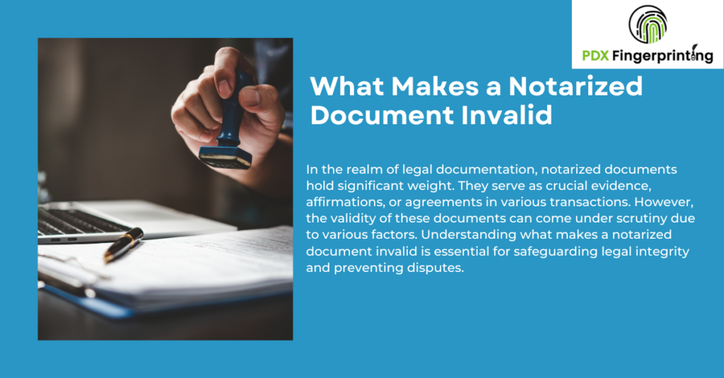 What Makes a Notarized Document Invalid