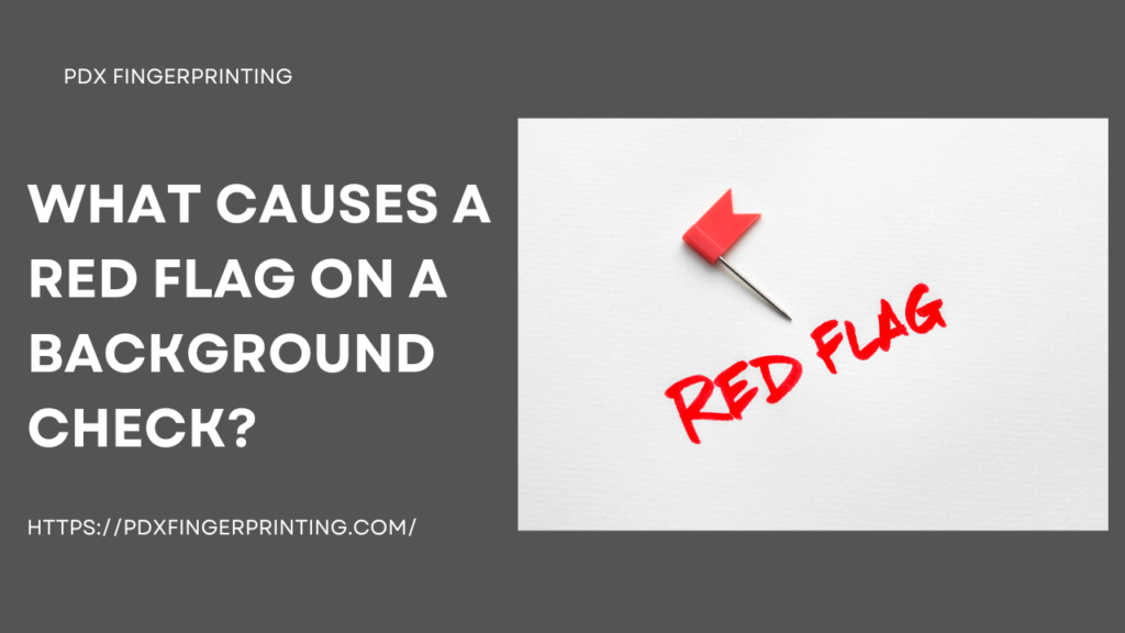 What Causes a Red Flag on a Background Check?