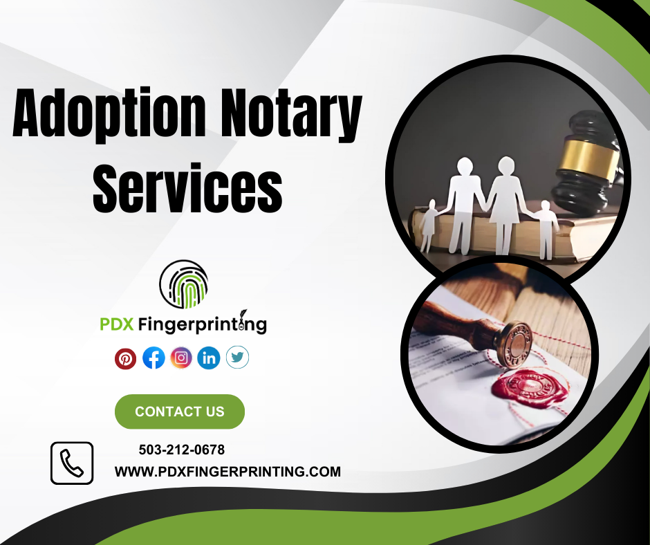 Adoption Notary Services oregon - portland - hillsboro - lake oswego - beaverton