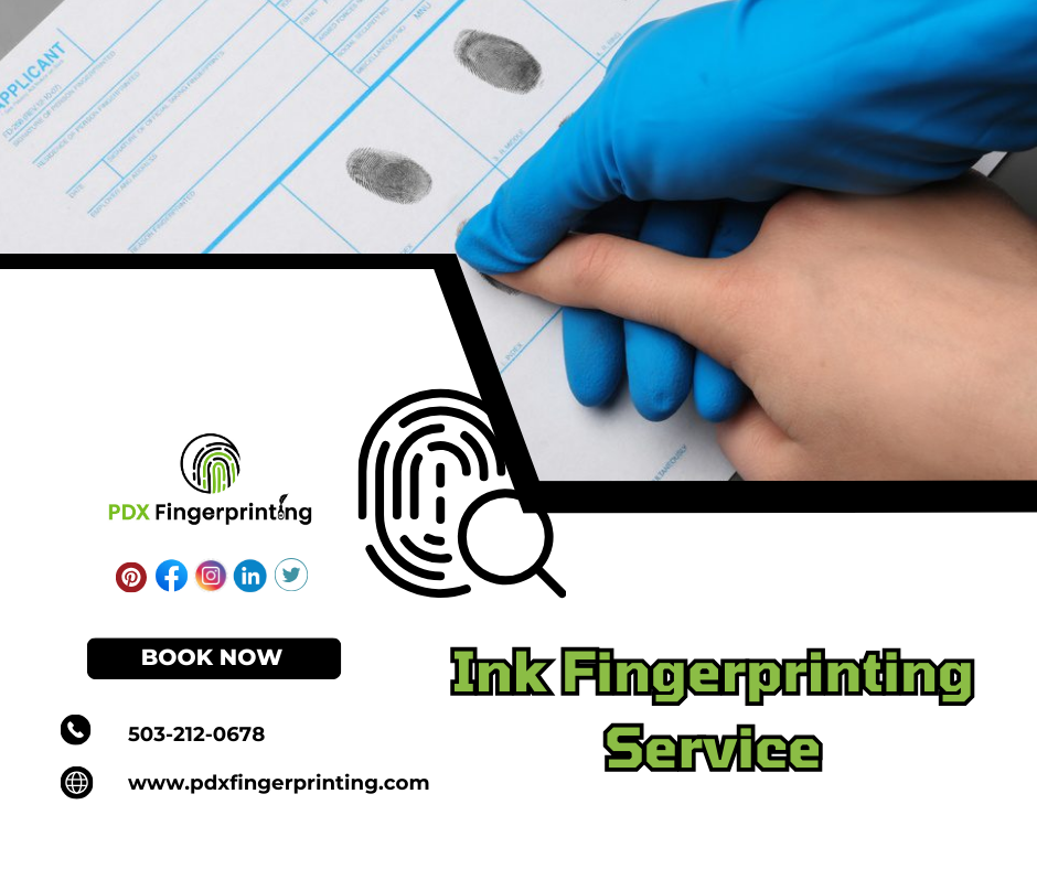 Ink Fingerprinting Service portland, oregon